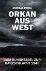 Orkan aus West - Andreas Pawel - 9783942115896