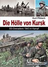 Die Hölle von Kursk - Kurt Pfötsch - 9783942145534