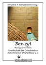 Bewegt - Michalis Patentalis ; Thalia Andronis ; Eleni Delidimitriou-Tsakmaki ; Sokrates Giapapas ; Elsa Korneti ; Giorgos Krommidas ; Petros Kyrimis ; Kyro Ponte ; Alexios Mainas ; Brigitte Münch ; Dimitrios Nollas ; Elena Pallantza ; Stavros Stavrianidis ; Louki - 9783942223621