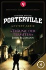 Porterville - Folge 04: Träume der Termiten - John Beckmann ; Ivar Leon Menger - 9783942261456