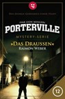Porterville - Folge 12: Das Draußen - Raimon Weber ; Ivar Leon Menger - 9783942261562