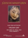 Valeska Gert - Elke-Vera Kotowski - 9783942271530