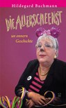 Die Allerscheenst un onnern Geschichte - Hildegard Bachmann - 9783942291385