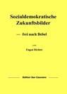 Sozialdemokratische Zukunftsbilder - Eugen Richter - 9783942318167