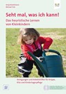 Seht mal, was ich kann! Lern- und Spielanlässe für Kinder unter 3 - Antje Bostelmann ; Michael Fink - 9783942334211