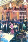 Die Stadt ohne Juden - Hugo Bettauer - 9783942378437