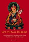 Eins mit Guru Rinpoche - James Low ; Nuden Dorje Drophan Lingpa ; Chhimed Rigdzin Lama - 9783942380010