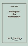 Die Principien der Warmelehre - Dr Ernst Mach - 9783942382069