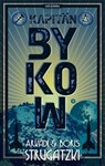 Kapitän Bykow - Arkadi Strugatzki ; Boris Strugatzki - 9783942396790