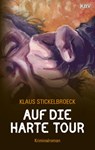 Auf die harte Tour - Klaus Stickelbroeck - 9783942446372