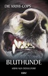 Bluthunde - Die Krimi-Cops - 9783942446877