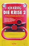 Ich krieg die Krise 2 - Dieter Nuhr ; Wiglaf Droste ; Gayle Tufts ; Franz Hohler ; Andreas Rebers ; Hagen Rethert - 9783942454131