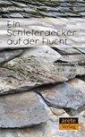 Ein Schieferdecker auf der Flucht - Klaus-Rainer Martin - 9783942468336