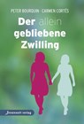 Der allein gebliebene Zwilling - Peter Bourquin ; Carmen Cortés - 9783942502405