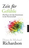 Zeit für Gefühle - Diana Richardson ; Michael Richardson - 9783942502511