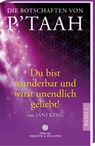 Die Botschaften von P´TAAH - Bd. 2 - Jani King - 9783942581134