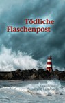 Tödliche Flaschenpost & Tausend Träume - Susanne Limbach - 9783942672252