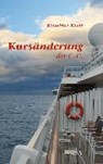 Kursänderung der C.C. - KOERT,  Roswitha - 9783942672399