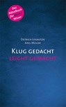 Klug gedacht leicht gemacht - Dietrich Lissautzki ; Axel Müller - 9783942779227