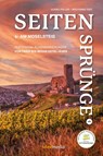 Moselsteig Seitensprünge Band 1 - Die schönsten Rundwege zwischen Trier und Bernkastel-Kues - Ulrike Poller ; Wolfgang Todt - 9783942779593