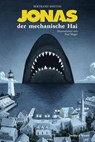 Jonas, der mechanische Hai - Bertrand Santini - 9783942787581