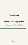 Aber du hast sie gesehen - Petra Fietzek - 9783942788953