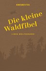 Die kleine Waldfibel - Linda Wolfsgruber - 9783942795920