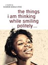 the things i am thinking while smiling politely - Sharon Dodua Otoo - 9783942885225