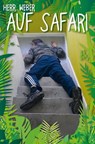 Herr Weber auf Safari - Andreas Weber - 9783942920780