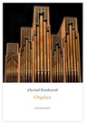 Orgelsee - Øyvind Rimbereid - 9783942955898