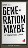 Generation Maybe - Oliver Jeges - 9783942989657