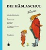 Die Häslaschul. Die Häschenschule -- Fränkisch - Albert Sixtus - 9783943052312