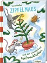 Zipfelmaus und der wunderbare Weihnachtsplan - Uwe Becker - 9783943086751