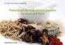 Praxistaugliche TCM-Fertigrezepturen für Hund und Pferd - Susanne Hauswirth - 9783943116007