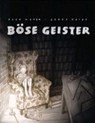 Böse Geister - METER,  Peer ; Raidt, Gerda - 9783943143423