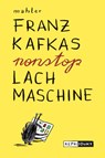 Franz Kafkas nonstop Lachmaschine - Nicolas Mahler - 9783943143935