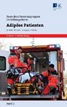 Adipöse Patienten - FAIßT,  Maik ; Stuhr, Markus ; Kappus, Stefan ; Kerner, Thoralf - 9783943174618