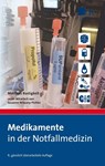 Medikamente in der Notfallmedizin - Matthias Bastigkeit - 9783943174946