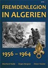 Fremdenlegion in Algerien - Eberhard Nadjé ; Jürgen Bergner ; Dieter Fessler - 9783943288957