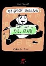 Der große Panda 05. Der große Panda übt sich in Kalligrafie - OBTRESAL,  Ana ; Li, Xiang - 9783943314267