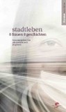 Stadtleben - BARTZ,  Jing ; Zhanjun, Shi - 9783943314533