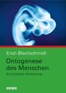 Ontogenese des Menschen - Erich Blechschmidt - 9783943324037