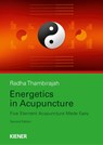 Energetics in Acupuncture - Rhada Thambirajah - 9783943324532
