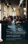 The mission remains! - Johannes Sieber - 9783943362695