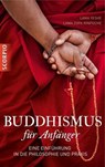 Buddhismus für Anfänger - Lama Yeshe ; Lama Zopa Rinpoche - 9783943416664