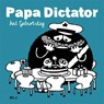 Papa Dictator hat Geburtstag - Michael Beyer - 9783943417463