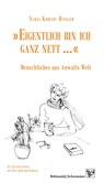 'Eigentlich bin ich ganz nett ...' - Nadja Kobler-Ringler - 9783943622683