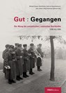 Gut : Gegangen - Michael Daxner ; Gerd Harms ; Axel von Hoerschelmann - 9783943713398