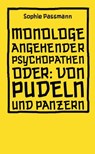 Monologe angehender Psychopathen - Sophie Passmann - 9783943774962