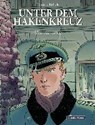 Unter dem Hakenkreuz 07 - RICHELLE,  Philippe ; Beuriot, Jean-Michel - 9783943808742
